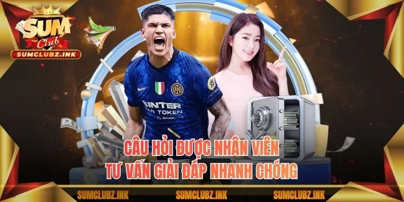 Câu hỏi được nhân viên tư vấn giải đáp nhanh chóng